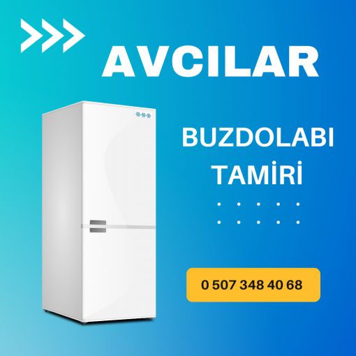  Avcılar Buzdolabı Tamiri