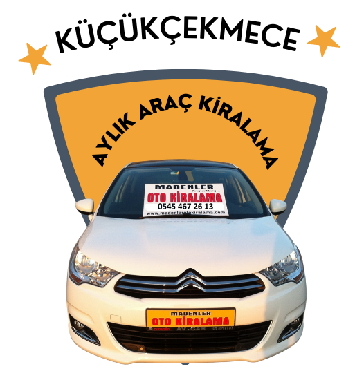  Küçükçekmece Aylık Araç Kiralama