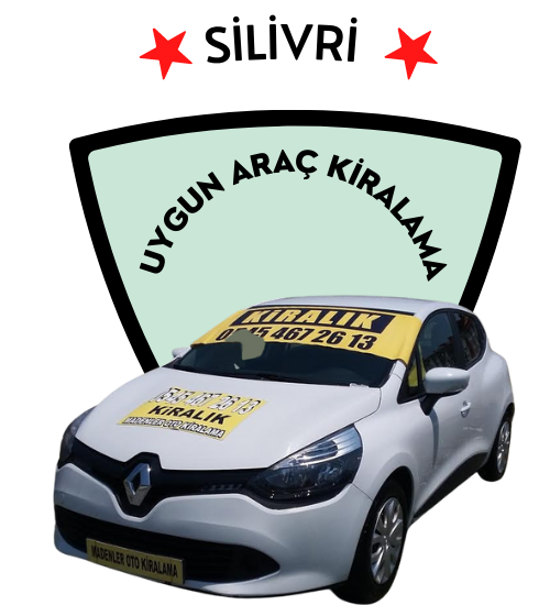  Silivri Uygun Araç Kiralama